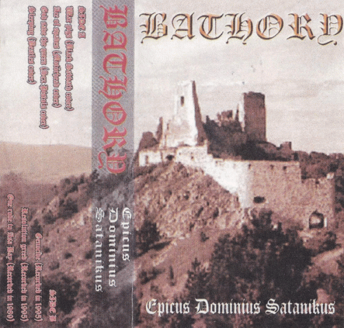 Bathory : Epicus Dominius Satanikus
